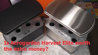 Aerogarden Harvest vs Harvest Elite  Is Elite worth the extra money  Hydroponics [upl. by Forcier]