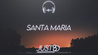 Ridsa  Santa Maria 8D Audio [upl. by Darcy]