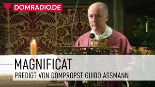 Magnificat – Predigt von Dompropst Guido Assmann im Kölner Dom [upl. by Wager]