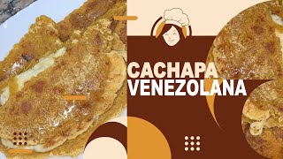 Como PREPARAR Cachapa Venezolana [upl. by Cohlier]