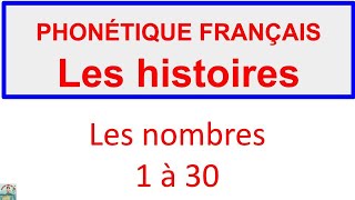 PHONÉTIQUE FRANÇAIS  LES HISTOIRES  Les nombres 1 à 30  ACTIVITÉS 12 [upl. by Stinky]