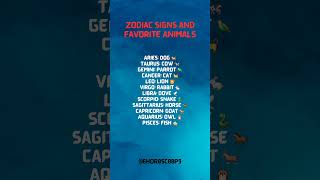 Zodiac Signs and Fave Animals [upl. by Qerat]