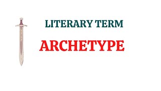 Archetype Literary Term  What is Archetype in Literature [upl. by Colley]