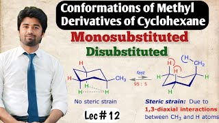 Conformations of Monosubstituted and Disubstituted Derivatives of Cyclohexane stereochemistry [upl. by Leotie]