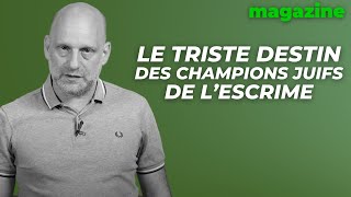 Le triste destin des champions juifs de lescrime par Tal Bruttmann [upl. by Kuster]