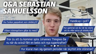 Sebastian Samuelsson Q amp A [upl. by Nadda735]