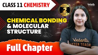 Chemical Bonding amp Molecular Structure Full Chapter  Chemical Bonding in One Shot  CBSEJEE 2025 [upl. by Htebasile]