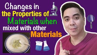 Changes in the Properties of Materials when Mixed with other Materials English amp Tagalog [upl. by Meagher]