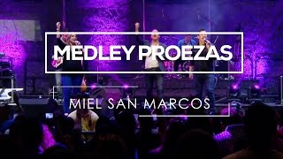 Medley Miel San Marcos quotPROEZASquot [upl. by Ferrigno494]