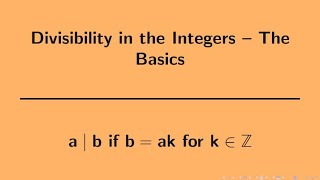 Number Theory  Divisibility Basics [upl. by Creight719]