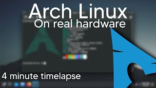 Arch Linux  Installing on actual hardware timelapse [upl. by Carilyn412]