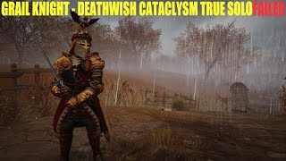 Grail Knight  Deathwish Cataclysm True solo Failed  Against the Grain  Warhammer Vermintide 2 [upl. by Sashenka660]