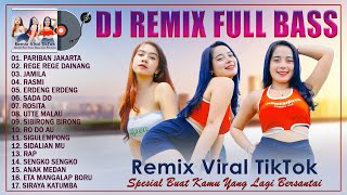 DJ REMIX Full Album  VIRAL TIKTOK  Pariban Dari Jakarta Jamila  Remix Batak Spesial Musik Santai [upl. by Brathwaite671]