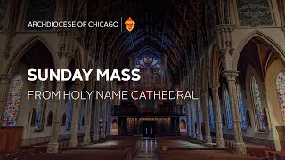 Sunday Mass in English from Holy Name Cathedral  11172024 [upl. by Dej]