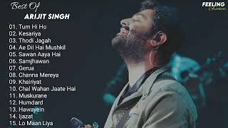 Arijit Singh Hit 15 Song Jukebox 🌃  Top 15 Songs Of Arijit Singh  Feeling A E S T H E T I C [upl. by Lukin]