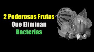 Estas 2 Frutas Eliminan Helicobacter Pylori [upl. by Shirberg]