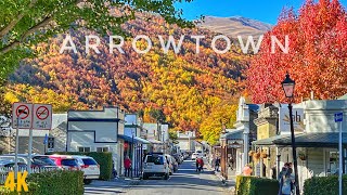 Arrowtown New Zealand Autumn Walking Tour April 2022 4K  The Best Time Of The Year In Arrowtown [upl. by Erimahs554]