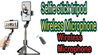 Selfie stick tripod  mobile stand and selfie stick  Wireless Microphone [upl. by Rolando]