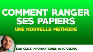 Comment Ranger Ses Papiers  Une Nouvelle Méthode 2018 [upl. by Annodal]