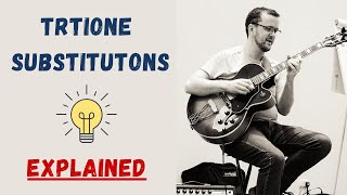 How to Play and Use TRITONE SUBSTITIONS [upl. by Olathe]