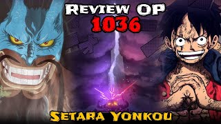 REVIEW ONE PIECE 1036  JURUS BARU LUFFY‼️ SETARA DGN MAKHLUK TERKUAT ‼️ REVIEW OP 1036 [upl. by Ablasor940]