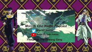 Morioh Cho Radio Podcast Episode 4 [upl. by Postman]