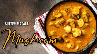 Butter Mushroom Masala Recipe  Mushroom Curry Recipe  बटर मशरूम मसला सब्जी [upl. by Stalk]