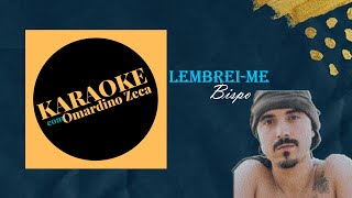 BISPO  Lembreime KARAOKE [upl. by Wendin]