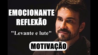 Levante e lute nunca pare de lutar  Pe Fábio de Melo MOTIVAÇÃO EMOCIONANTE REFLEXÃO [upl. by Rephotsirhc725]