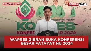 🔴 Breaking News  Wapres Gibran Buka Konferensi Besar Fatayat NU 2024 [upl. by Jacobs]