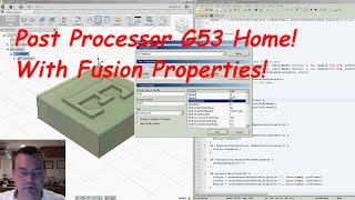 Fusion 360 Post Processor G53 Home with Properties [upl. by Shapiro184]