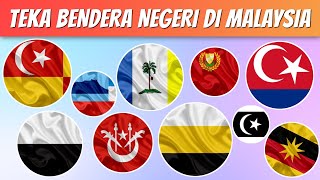 Teka Bendera Negerinegeri Di Malaysia  2024 [upl. by Ayikur470]