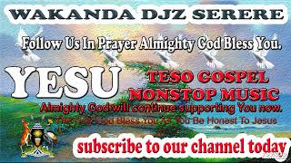 ATESO GOSPEL NONSTOP WORSHIP 2022 MIXED BY WAKANDA DJZ SERERE [upl. by Earezed]