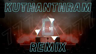 Kuthanthram JSM Remix [upl. by Refennej18]