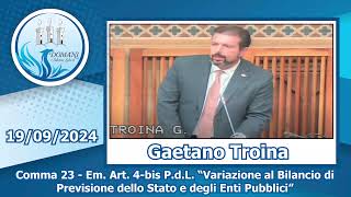 Gaetano Troina  Comma 23  Em Art 4bis PdL Variazioni Bilancio  19092024 [upl. by Alaikim]