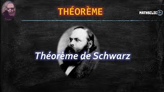 🔴MATHSCLIC COURS  THÉORÈME DE SCHWARZ [upl. by Droffats309]