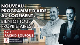 Nouveau programme daide au logement  Bientôt tous propriétaires [upl. by Verbenia]