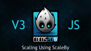 Cocos2dJS v3 Tutorial 18  Scaling Using ScaleBy [upl. by Arriet]