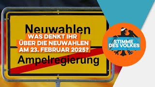 🗳️ Was denkt ihr über die Neuwahlen am 23 Februar 2025 I Stimme des Volkes [upl. by Barrus]