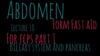 Gross Anatomy AbdomenBiliary system and Pancreas For Fcps Part 1JCAT [upl. by Arinay]