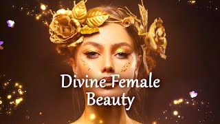 Divine Feminine Beauty Subliminal Frequency Healing Feminine Energy [upl. by Heddy]