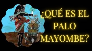 QUE ES EL PALO MONTE MAYOMBE [upl. by Noizneb646]