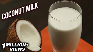 How To Make Fresh Coconut Milk  Home Made Coconut Milk  World Coconut Day Special  Ruchi [upl. by Lynelle]