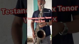 Sax Tenor Weril Rex [upl. by Faucher]