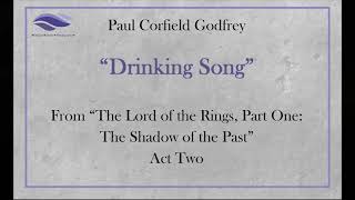 quotDrinking Songquot from Paul Corfield Godfreys operatic adaptation of quotThe Lord of the Ringsquot [upl. by Aretina]