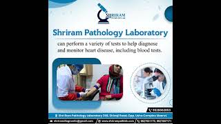 Ensure Heart Health with Accurate Blood Tests  Shriram Pathology Laboratorys Expert Diagnostics [upl. by Niamreg]