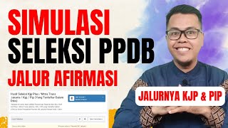 PPDB SIMULASI JALUR AFIRMASI KJP DAN PIP  PPDB 2024 [upl. by Lockhart]