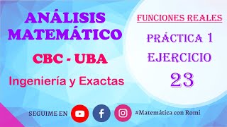 Análisis Matemático  Práctica 1  Ejercicio 23 [upl. by Rednasela]