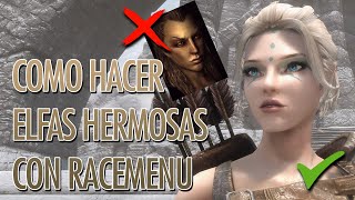 SKYRIM RACE MENU  TUTORIAL CREAR ELFAS HERMOSAS [upl. by Maurey]