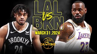 Los Angeles Lakers vs Brooklyn Nets Full Game Highlights  March 31 2024  FreeDawkins [upl. by Rollin124]